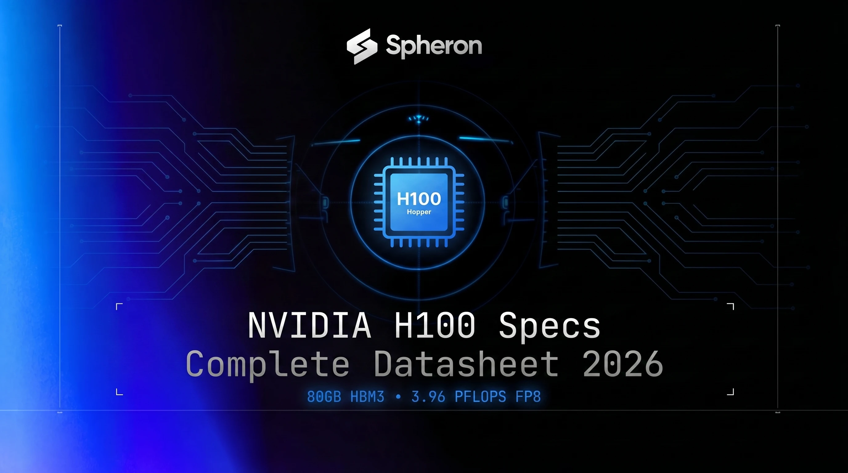 NVIDIA H100 Specs (2026): 80GB HBM3, 3,958 TFLOPS Datasheet