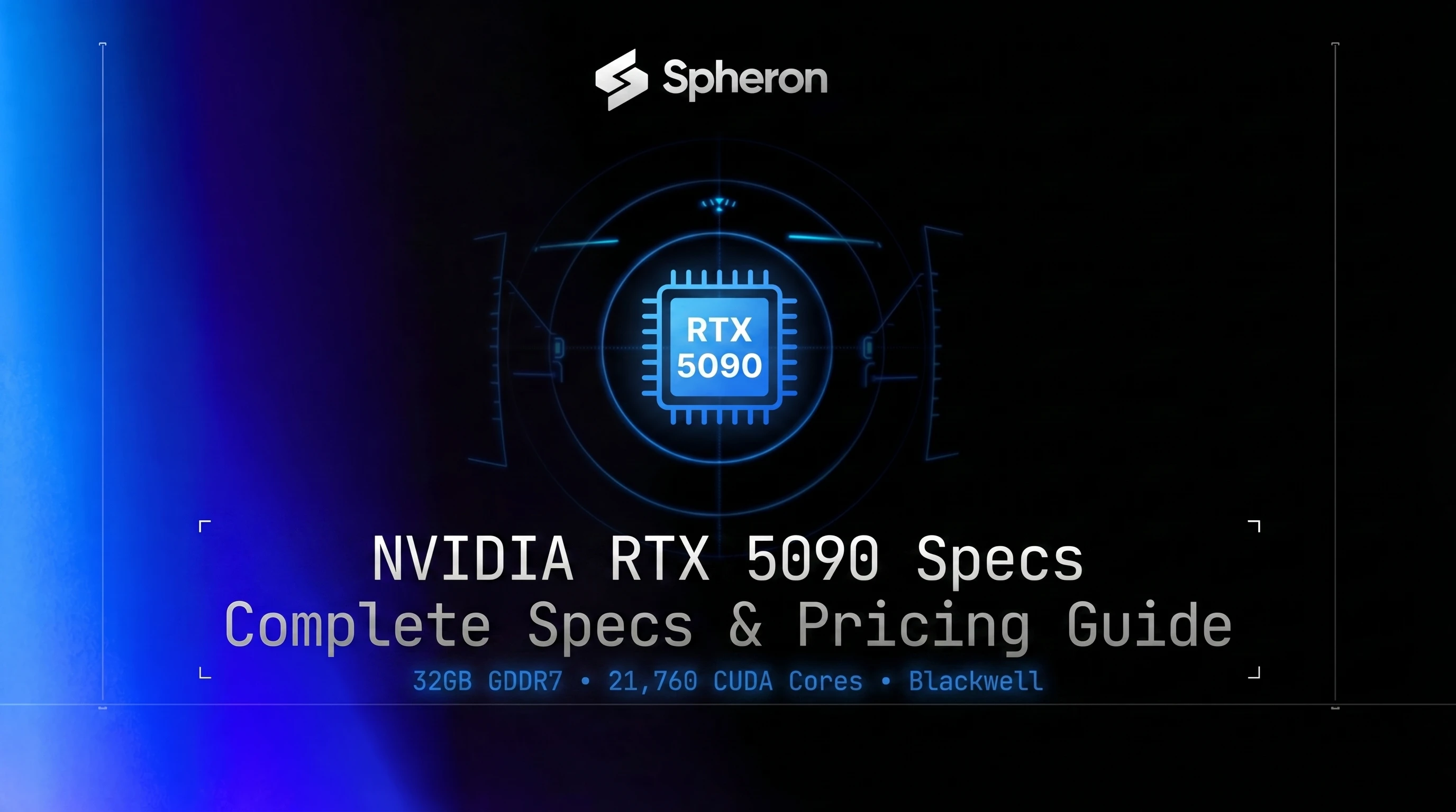 NVIDIA RTX 5090 Specs: 32GB GDDR7, 1,792 GB/s, FP4 Tensor