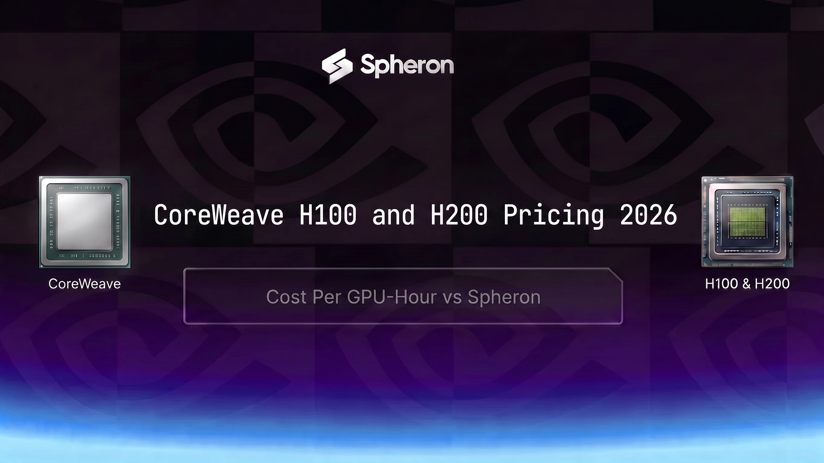 CoreWeave H100 and H200 Pricing 2026: Cost Per GPU-Hour vs Spheron