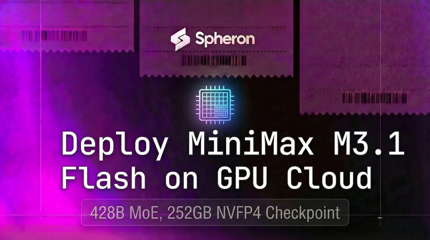 Deploy MiniMax M3.1 Flash on GPU Cloud: 428B MoE Setup (2026)
