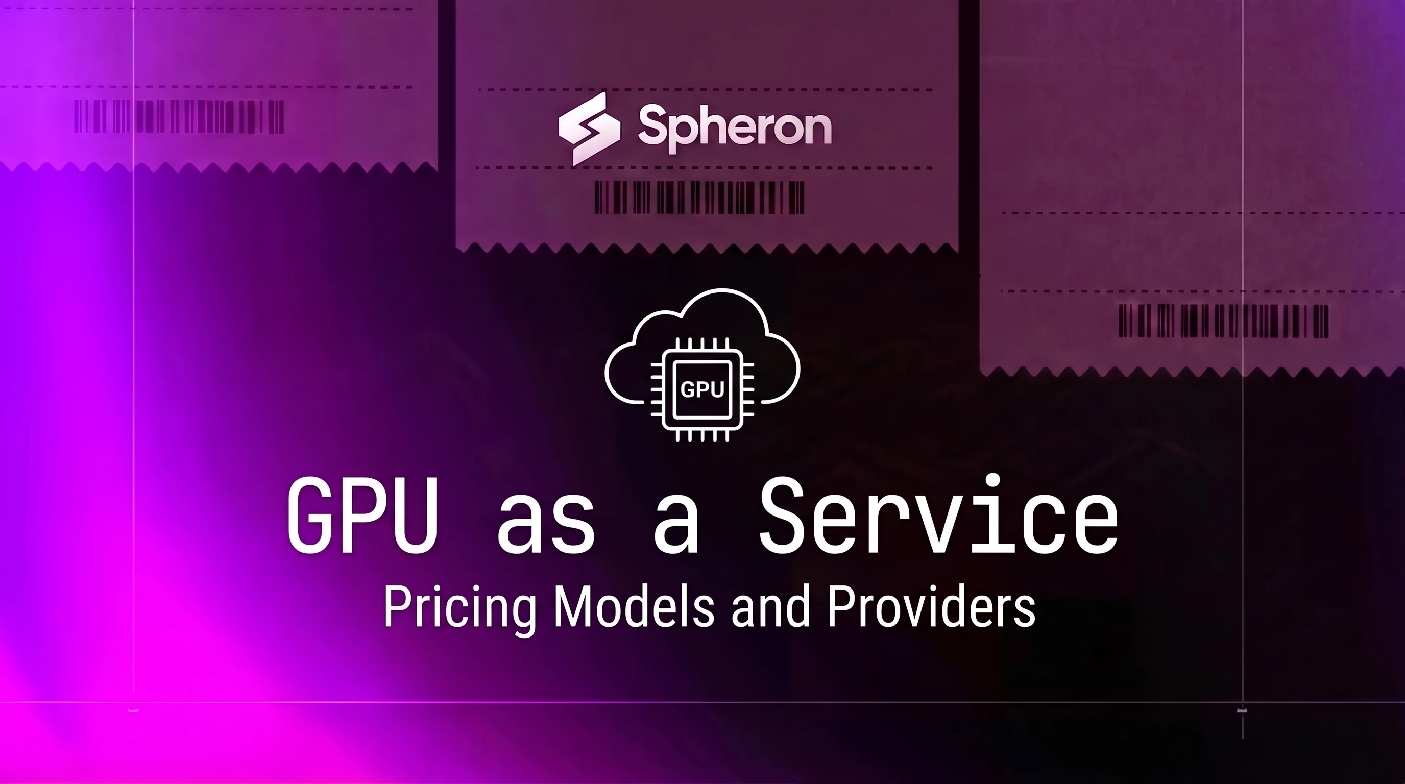 GPU as a Service (GPUaaS): Pricing Models and Providers
