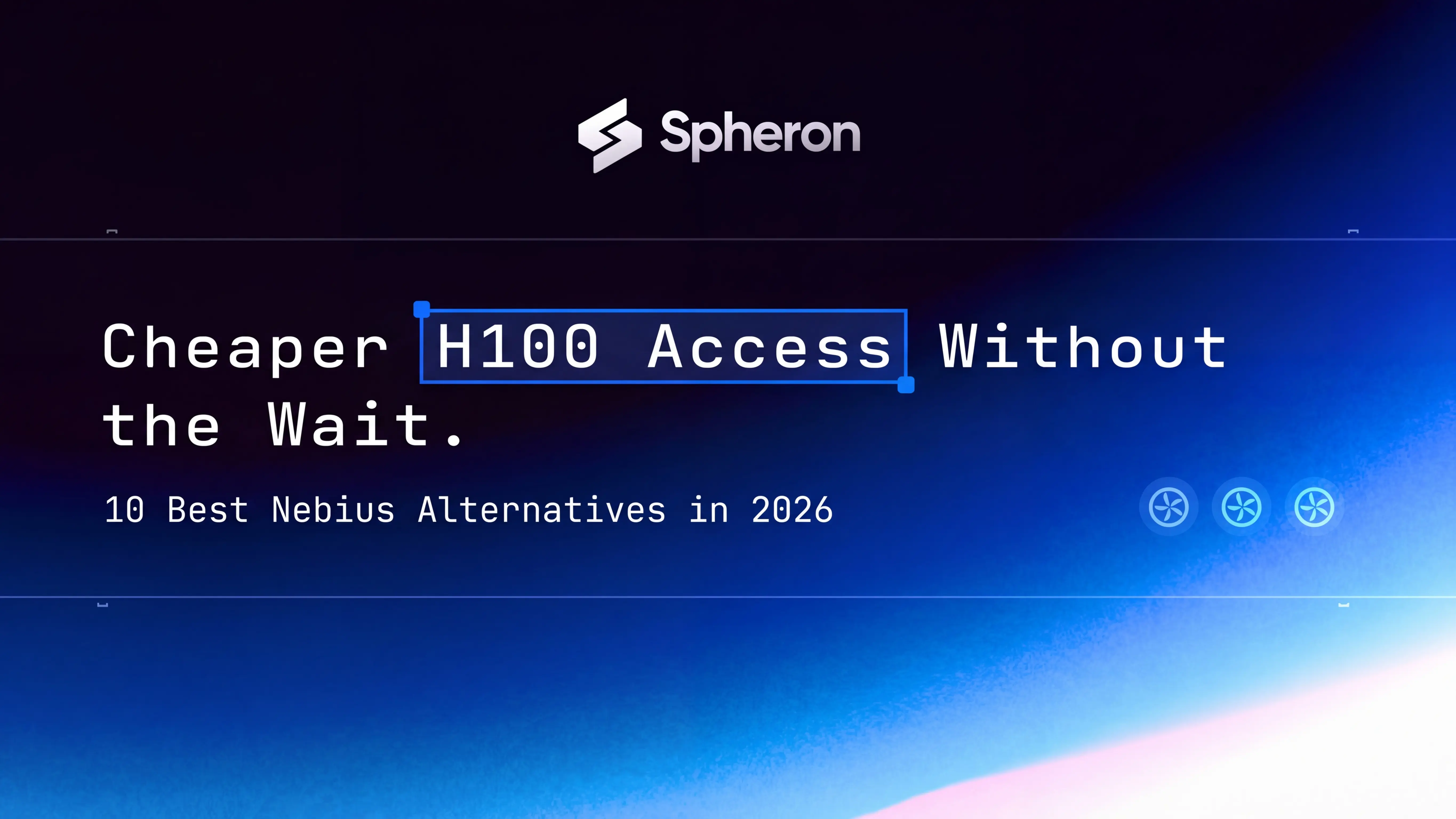 10 Best Nebius Alternatives in 2026: Cheaper H100/H200 Without the Wait