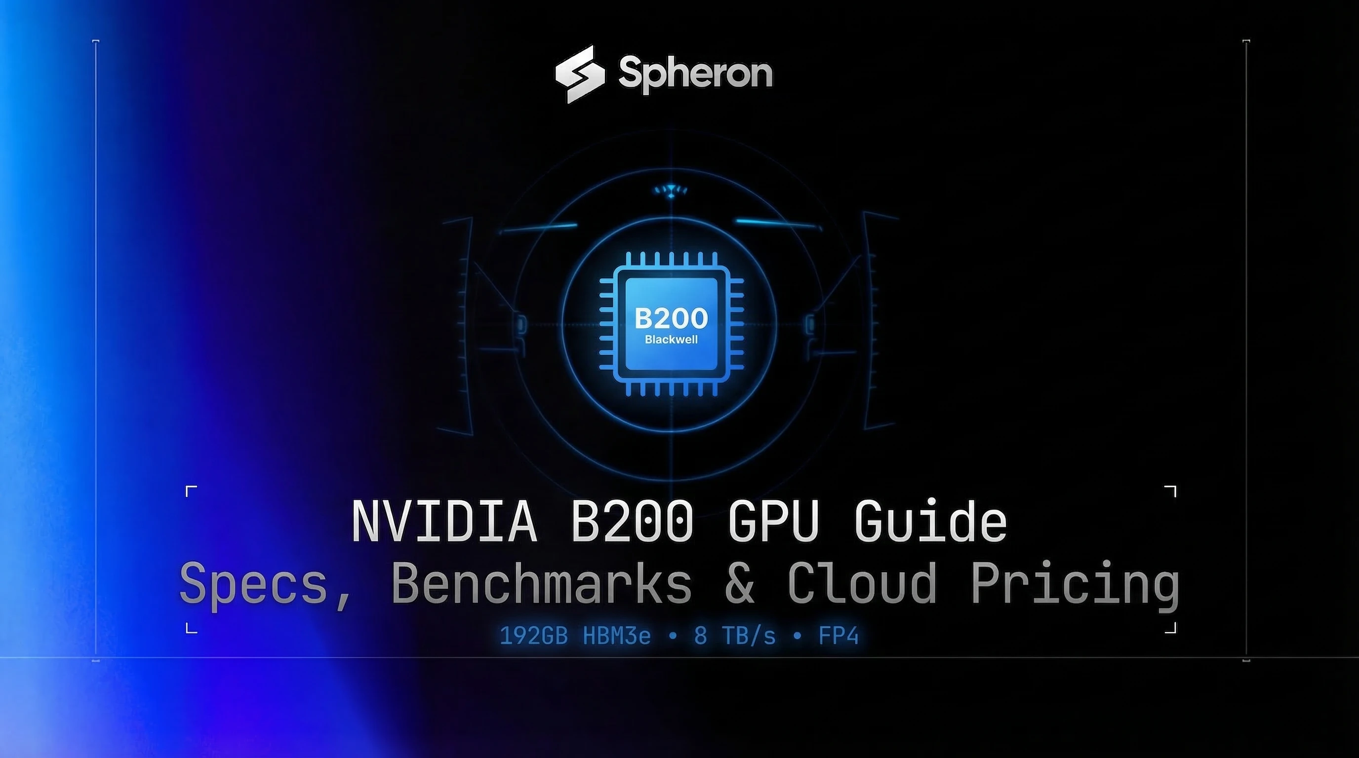NVIDIA B200 Guide: Specs, Benchmarks, Cloud Pricing & H100 Upgrade