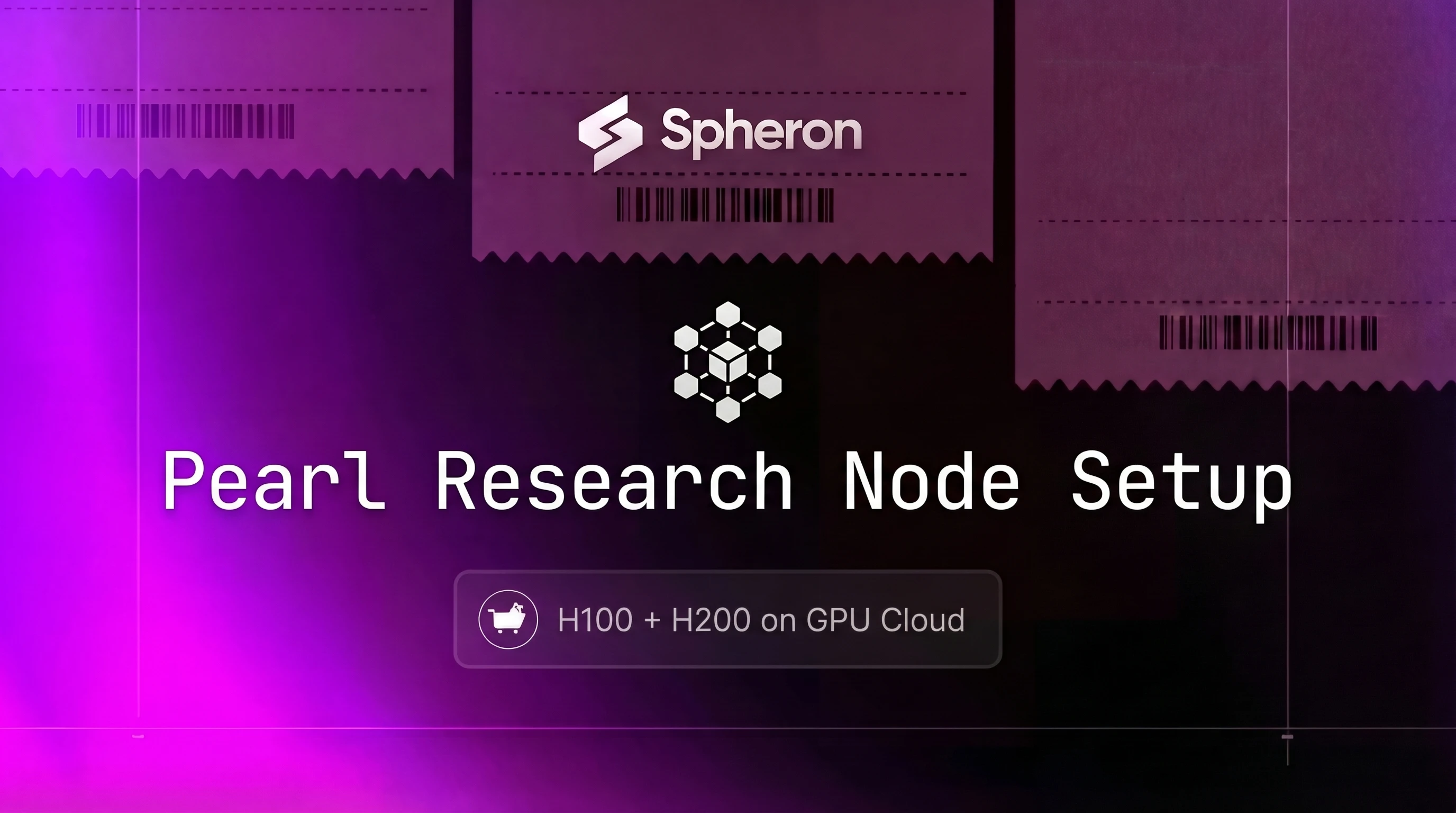 How to Run a Pearl Research Node on GPU Cloud: H100 and H200 Setup Guide (2026)